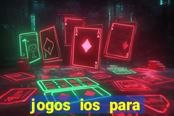 jogos ios para ganhar dinheiro